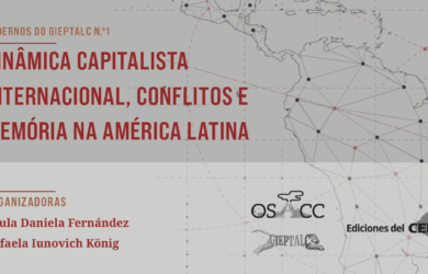 DINÂMICA CAPITALISTA INTERNACIONAL, CONFLITOS E MEMÓRIA NA AMÉRICA LATINA